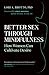 Better Sex Through Mindfulness: How Women Can Cultivate Desire