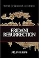 Eridani Resurrection by J.K. Phillips