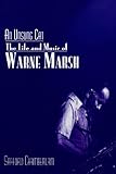 Image de An Unsung Cat: The Life and Music of Warne Marsh (Studies in Jazz)