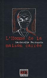 L' homme de la maison carrée