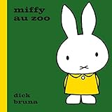 Miffy au zoo (French Edition) by 