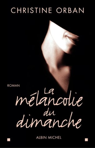 La  mélancolie du dimanche