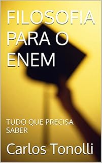 FILOSOFIA PARA O ENEM: TUDO QUE PRECISA SABER
