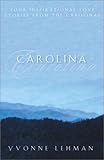 Carolina: Mountain Man, Smoky Mountain Sunrise, Call of the Mountain, Whiter Than Snow (Inspirationa by