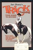 Trick Training Your Horse to Success by 