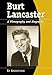 Burt Lancaster: A Filmography and Biography by Ed Andreychuk