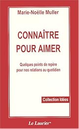 Connaître pour aimer