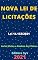 Livro Nova Lei de Licitações – Lei 14.133/2021: Atualizada - 2021