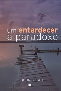 Livro Um Entardecer a Paradoxo