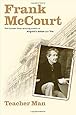 Teacher Man: A Memoir (The Frank McCourt Memoirs)