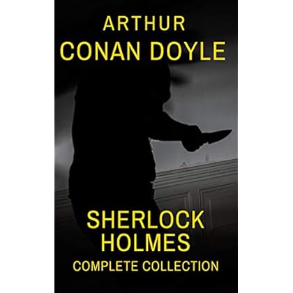 Sherlock Holmes : Complete Collection (English Edition) de Arthur Conan Doyle