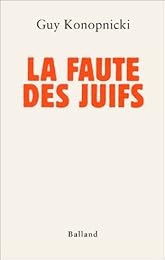 La  faute des juifs