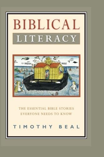 Biblical Literacy: The Essential Bible Stories Everyone Needs to Know