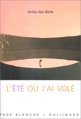 L' été où j'ai volé