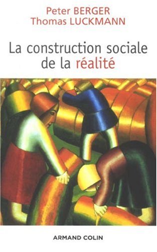 La  construction sociale de la réalité