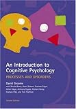 An Introduction to Cognitive Psychology : Processes and Disorders, Groome, David, 1841695440