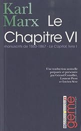 Le  chapitre VI, "Le capital", Livre I