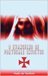 Livro O Evangelho de Portucale Invictus