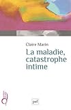 Image de La maladie, catastrophe intime
