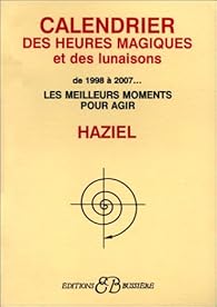 Livres Couvertures de Calendrier des heures magiques et des lunaisons de 1998 à l'an 2007