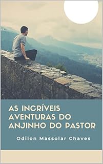 Livro As Incríveis Aventuras do Anjinho do pastor