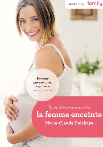 Le  guide pratique de la femme enceinte