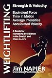 Weightlifting: Strength and Velocity by Jim Napier