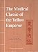 The Medical Classic of the Yellow Emperor