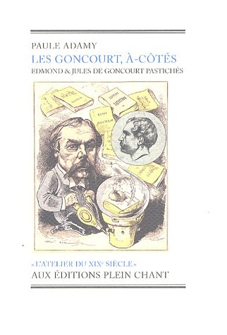 Les  Goncourt, à-côtés
