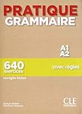 Pratique Grammaire - Livre A1/A2 + corriges (French Edition) by 