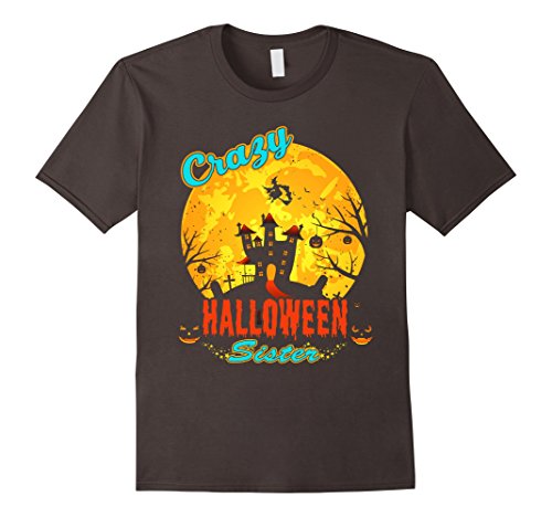 Crazy Halloween Sister T-Shirt Costumes For Women Girls Kids