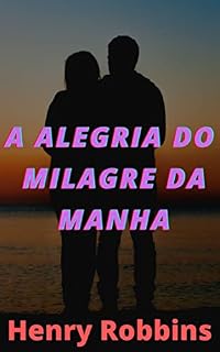 Livro A alegria do milagre da manha