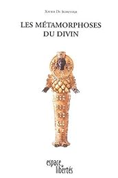 Les  métamorphoses du divin