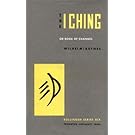 The I Ching, or, Book of Changes (Bollingen Series XIX) (Bollingen Series (General))