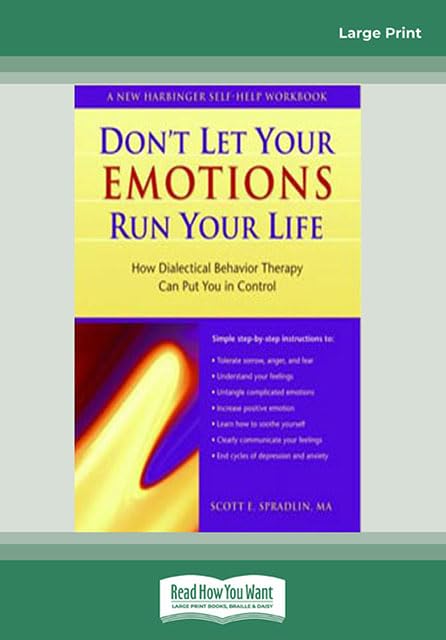 Photo 1 of Don't Let Your Emotions Run Your Life: How Dialectical Behavior Therapy Can Put You in Control