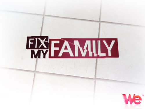 Fix My Family Season 1