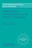 English Focus Constructions and the Theory of Grammar, Rochemont, Michael S. and Culicover, Peter W., 0521364124