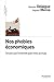 Nos phobies Ã©conomiques (French Edition) by 