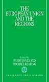 The European Union and the Regions, , 019827999X