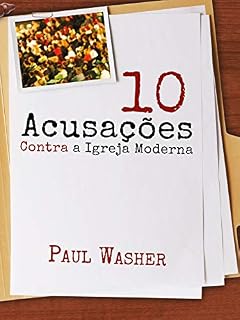 Livro 10 acusações contra a Igreja moderna