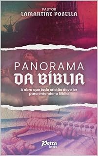 Livro Panorama da Bíblia: A obra que todo o cristão deve ler para entender a Bíblia