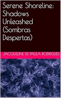 Livro Serene Shoreline: Shadows Unleashed (Sombras Despertas) (Mistérios de Serene Shoreline Livro 3)