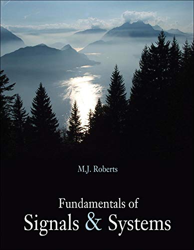 FUNDAMENTALS OF SIGNALS AND SYSTEMS MJ ROBERTS PDF visual data 7