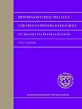International Reserves and Foreign Currency Liquidity : Guidelines for a Data Template, Kester, Anne Y., 1589061012