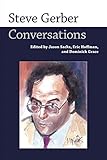 Steve Gerber: Conversations (Conversations with Comic Artists Series) by