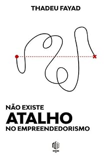 Livro Não existe atalho no empreendedorismo