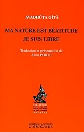 Ma nature est béatitude, je suis libre