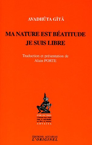 Ma nature est béatitude, je suis libre