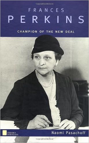 Amazon Com Frances Perkins Champion Of The New Deal Oxford