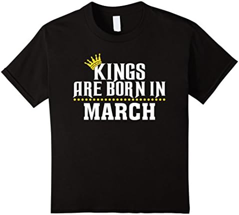 Kids Kings Are Born In March T Shirt Birthday Gift T-Shirt 8 Black